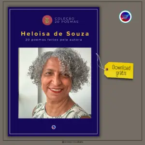 Conheça o e-Book de Heloisa de Souza, publicada na coleção 20Poemas do portal Ornitorrincobala - 2026