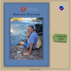 Marcos Dertoni, poeta e ambientalista.