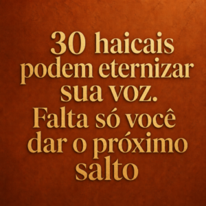 trinta haicais